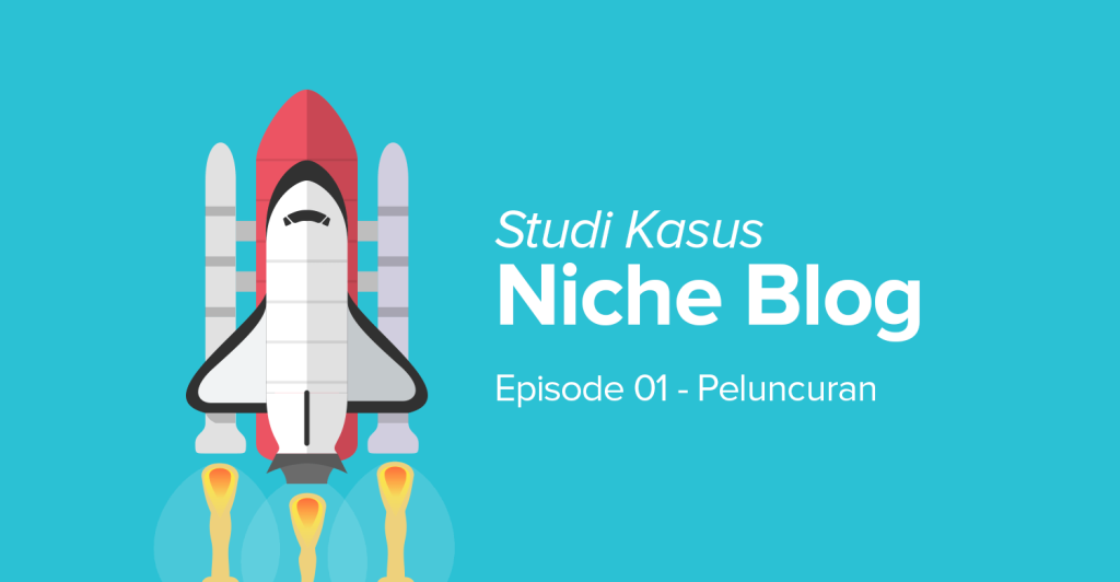 Cara Membuat Blog yang Menghasilkan Jutaan [Studi Kasus]